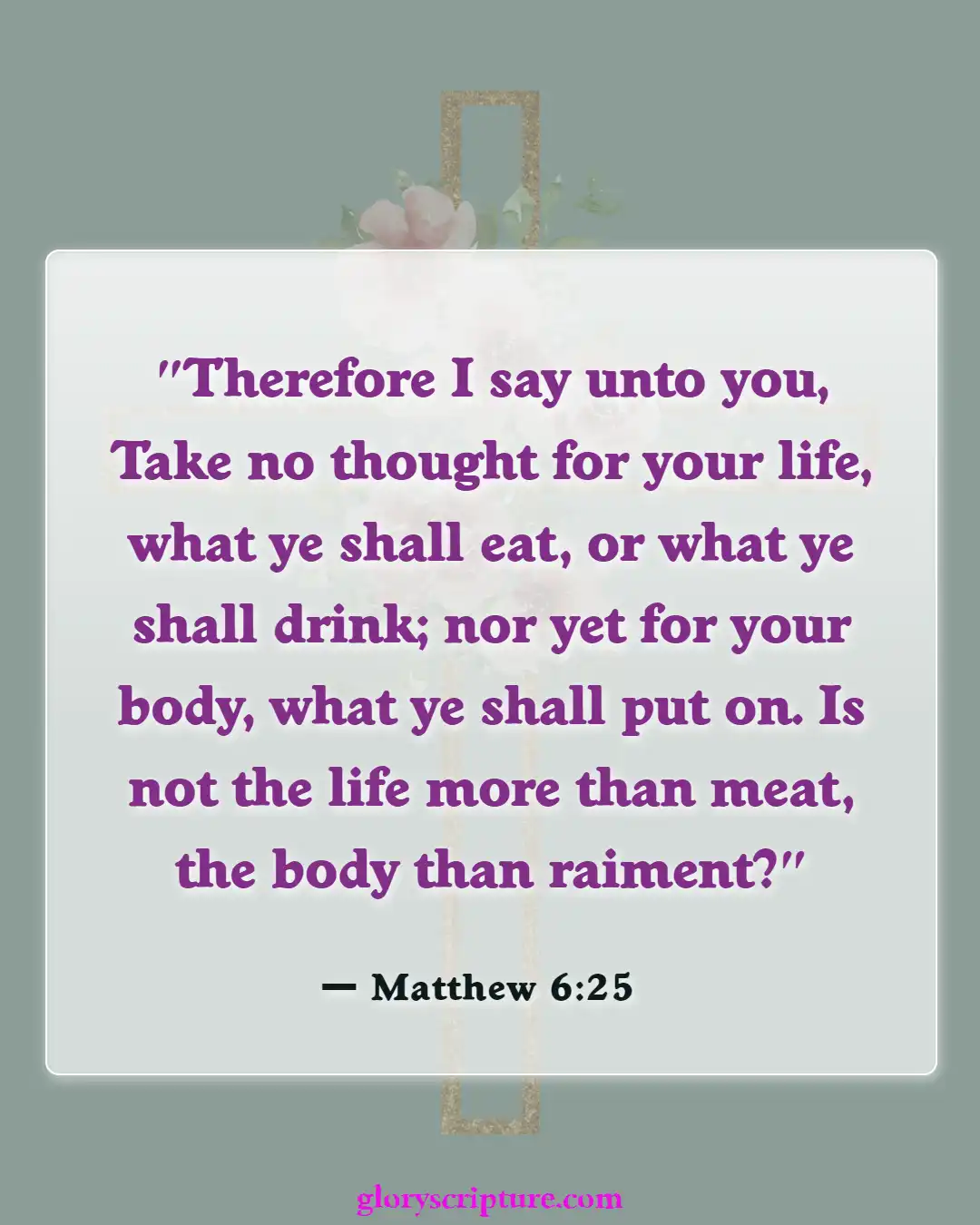 Bible verses About Peace Of Mind (Matthew 6:25)