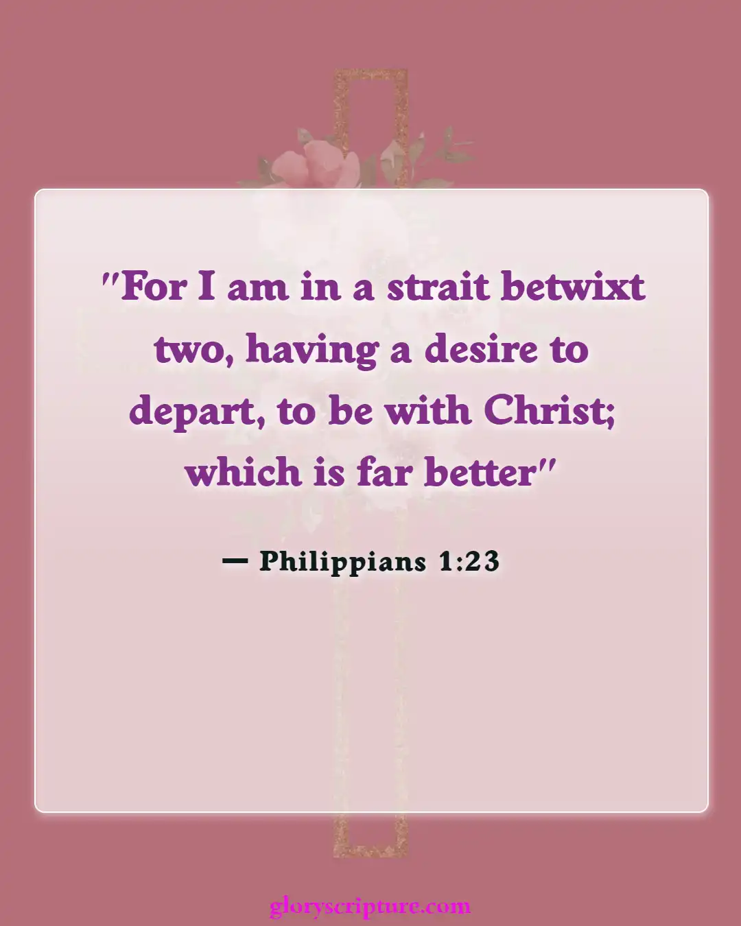 Bible Verses About Entering Gates Of Heaven (Philippians 1:23)