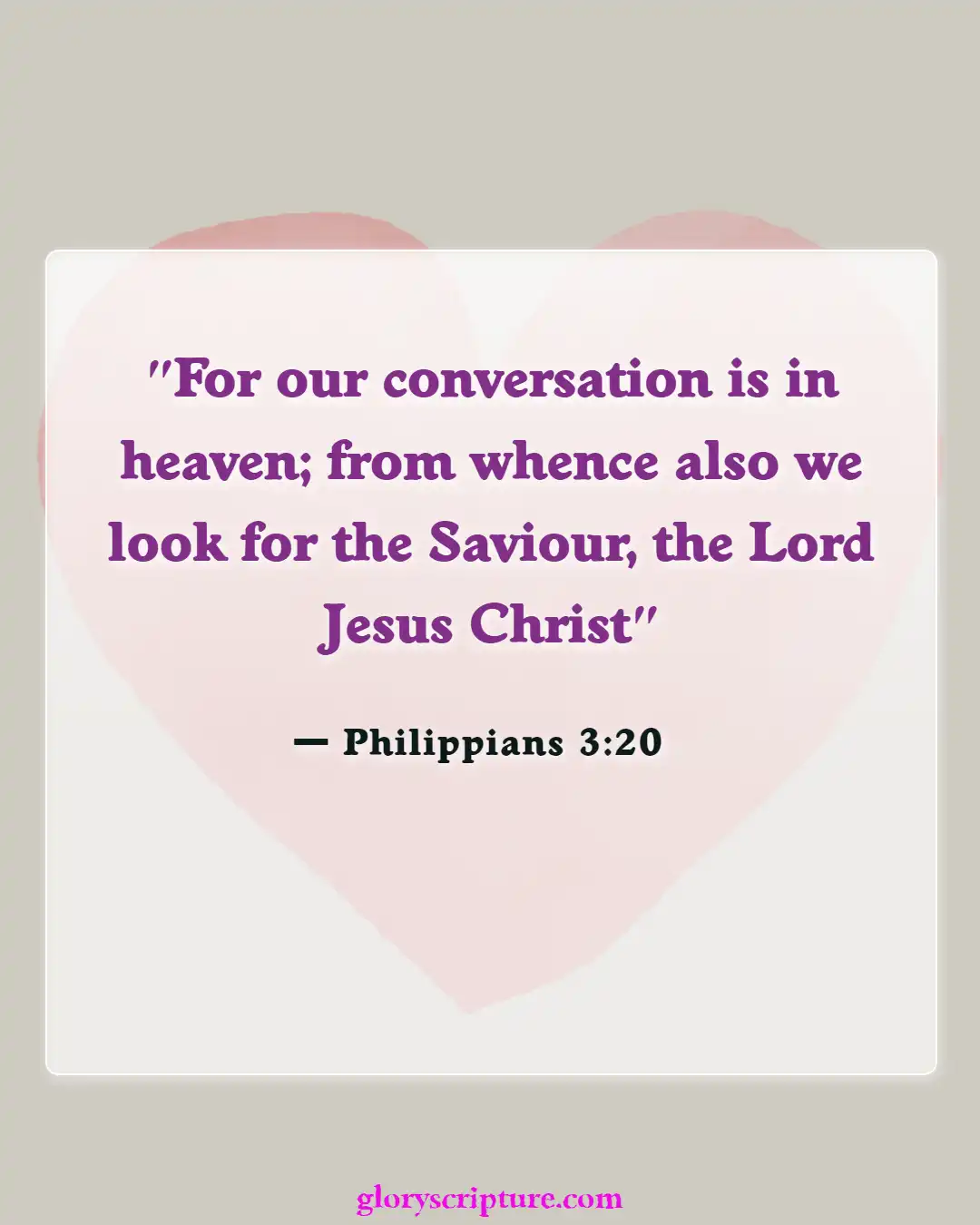 Bible verses About Enter The Kingdom Of God (Philippians 3:20)