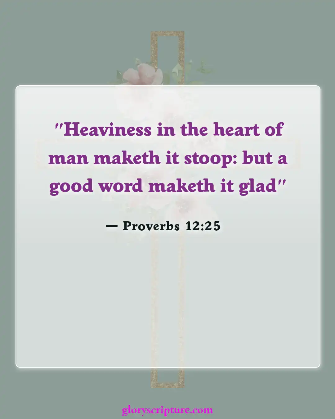 Bible verses About Peace Of Mind (Proverbs 12:25)