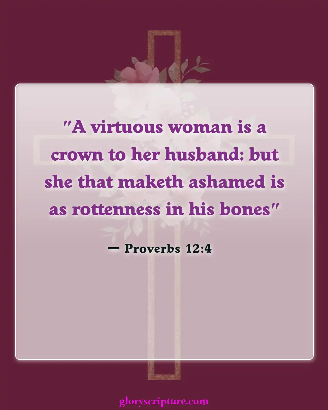 Bible verses About Effects Of Sin (Proverbs 12:4)