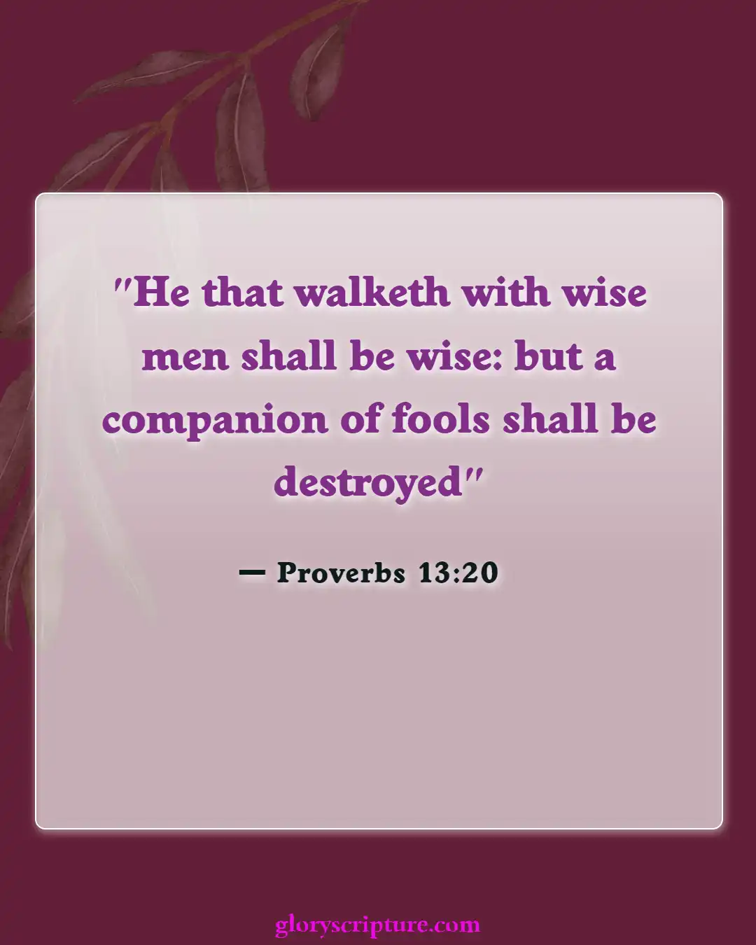 Bible Verses About Relationships With Friends (Proverbs 13:20)
