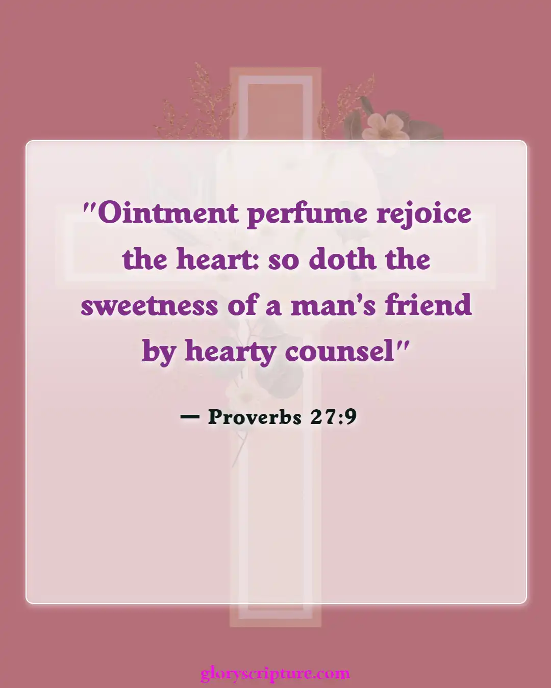 Bible Verses About Relationships With Friends (Proverbs 27:9)