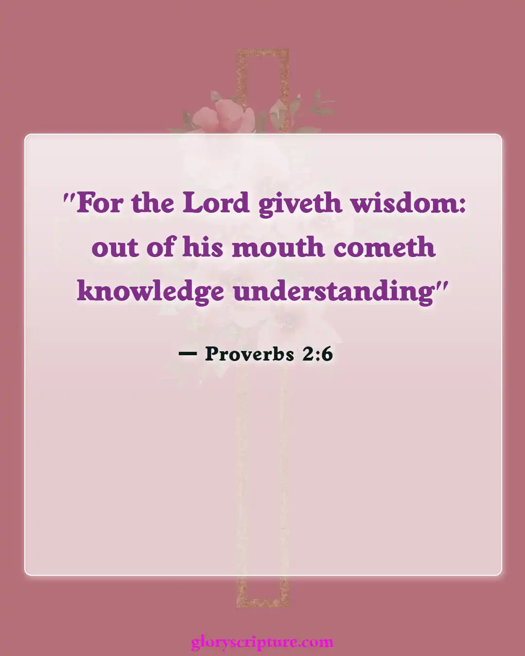 Bible verses About Defending Our Faith (Proverbs 2:6)