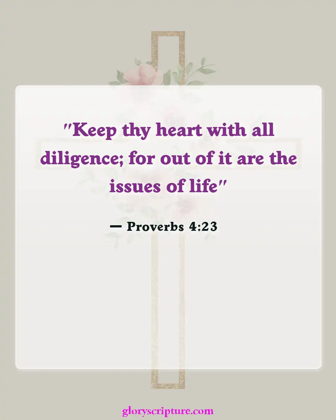 Bible Verses About Entering Gates Of Heaven (Proverbs 4:23)