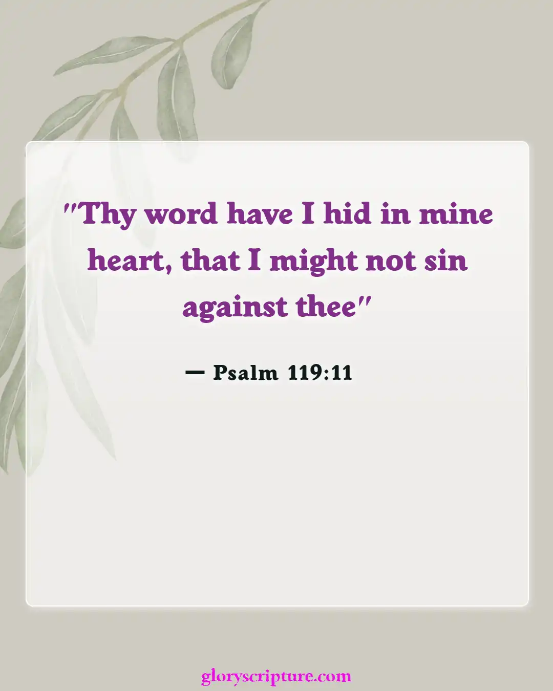 Bible Verses About When You Are At Your Lowest (Psalm 119:11)