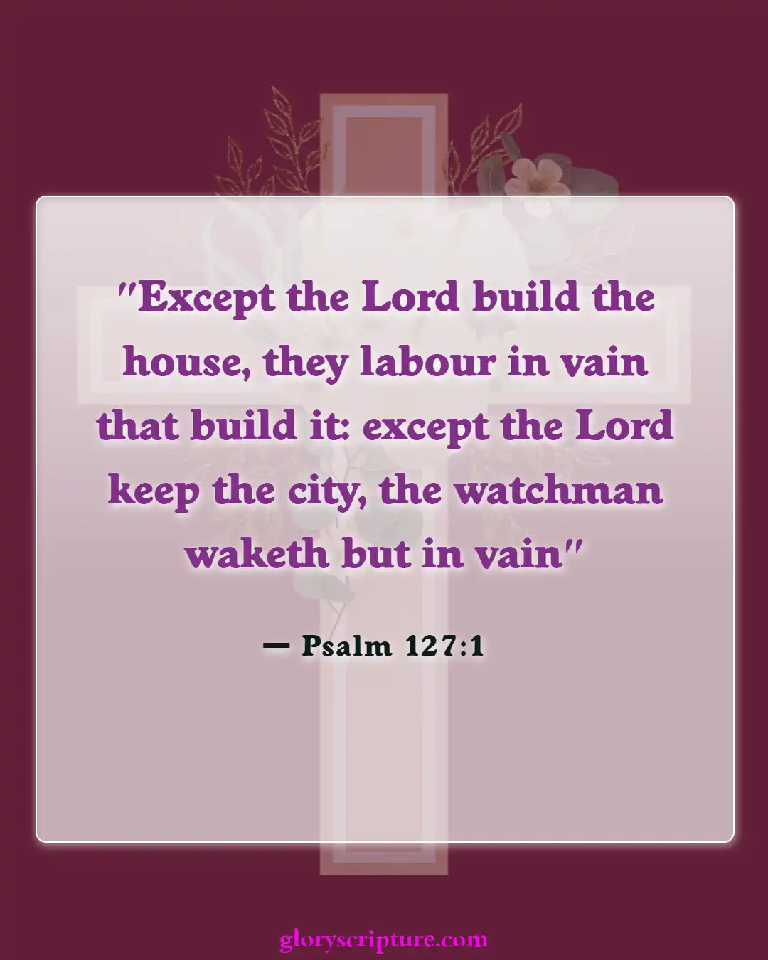 Bible Verses About Church Building, (Psalm 127:1)