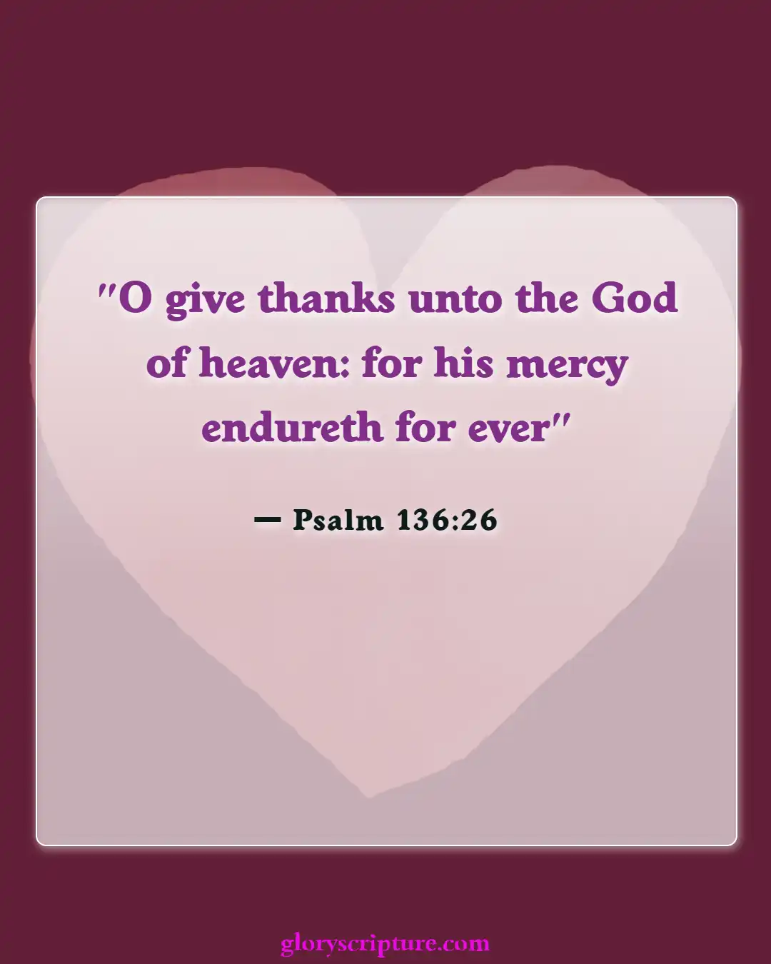 Bible Verses About Relationship With God (Psalm 136:26)