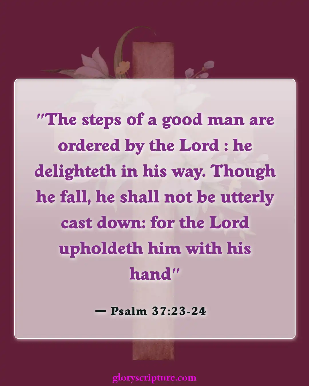 Bible Verses About Moving Forward (Psalm 37:23-24)