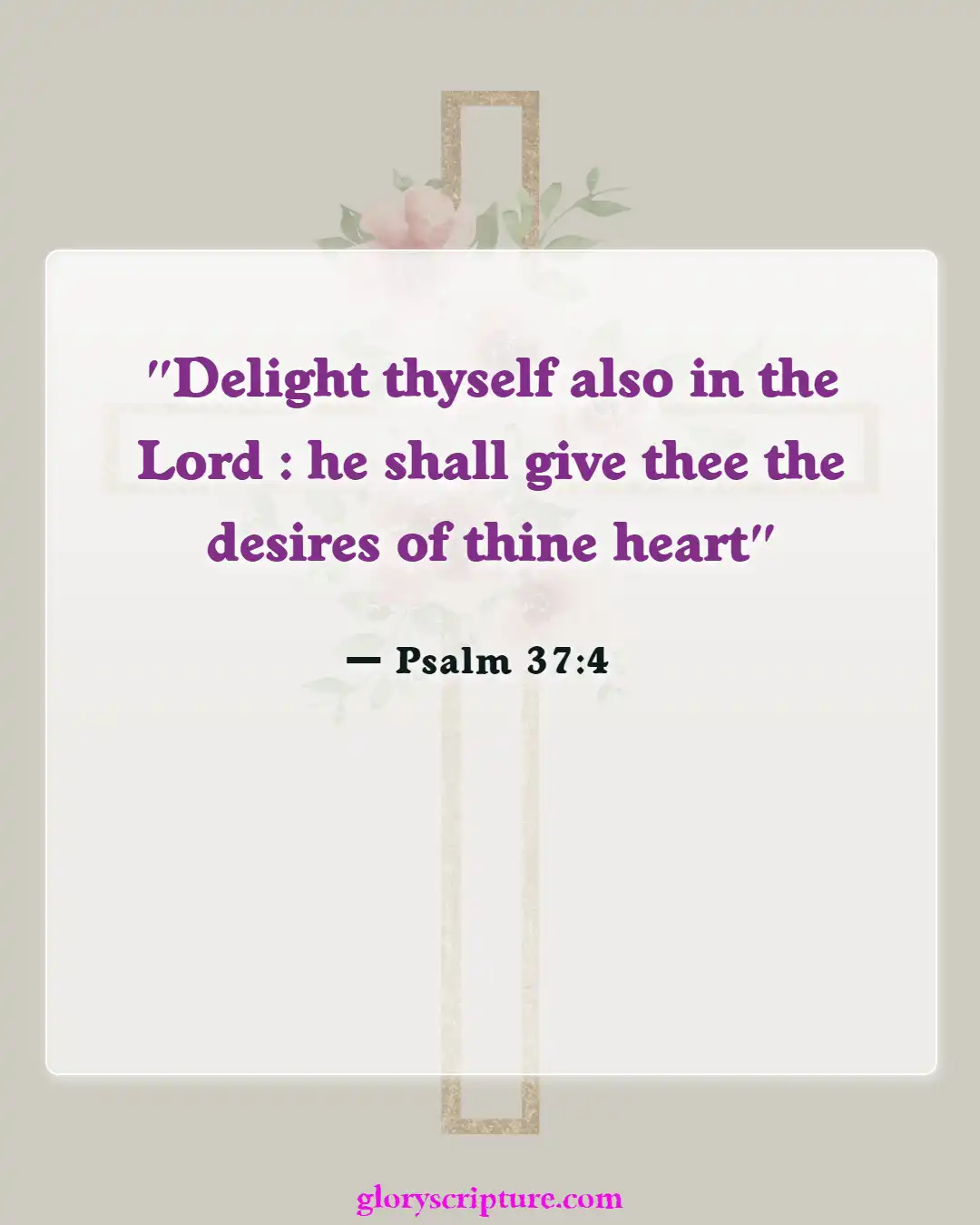 Bible Verses About Relationship With God (Psalm 37:4)