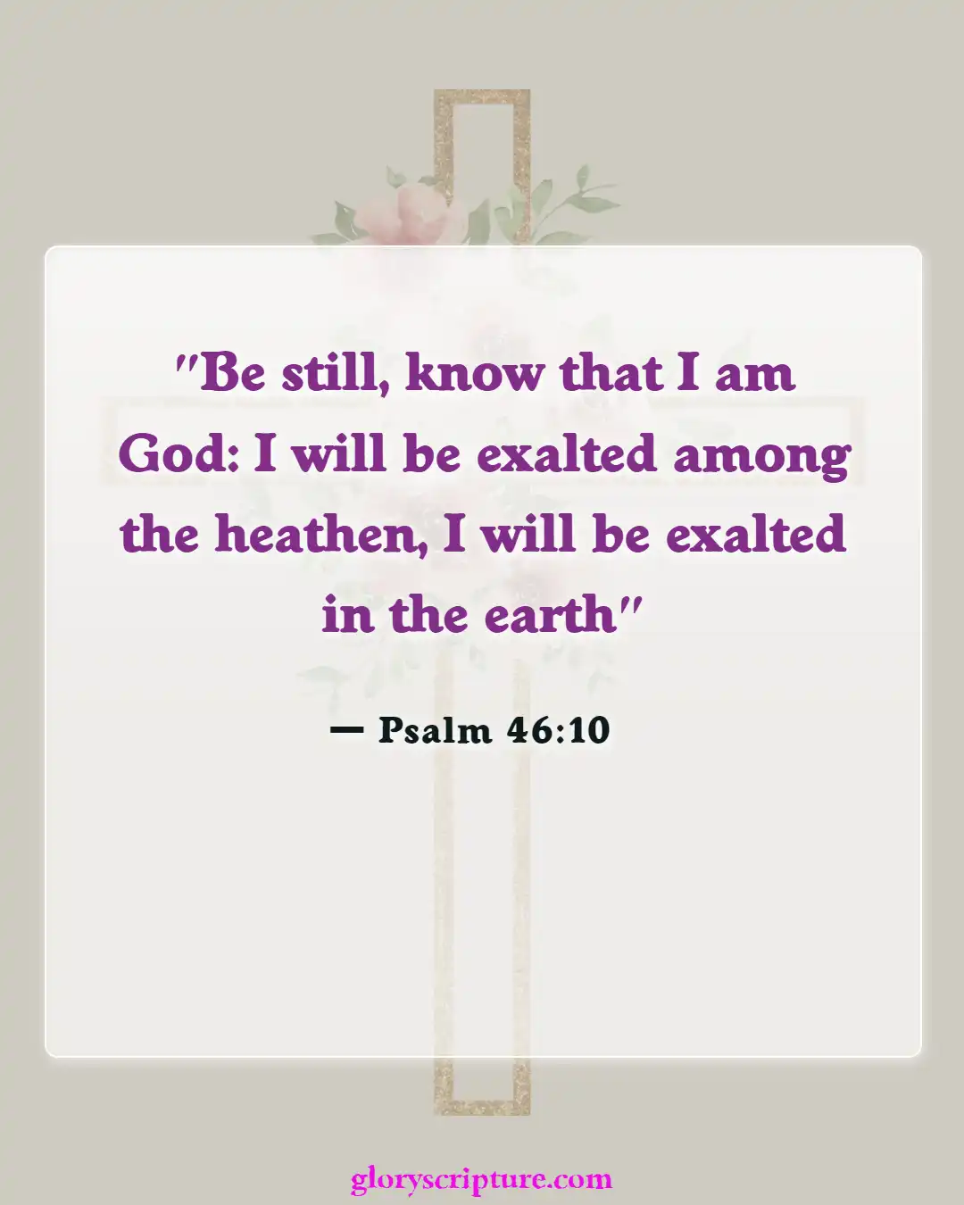 Bible Verses About Moving Forward (Psalm 46:10)