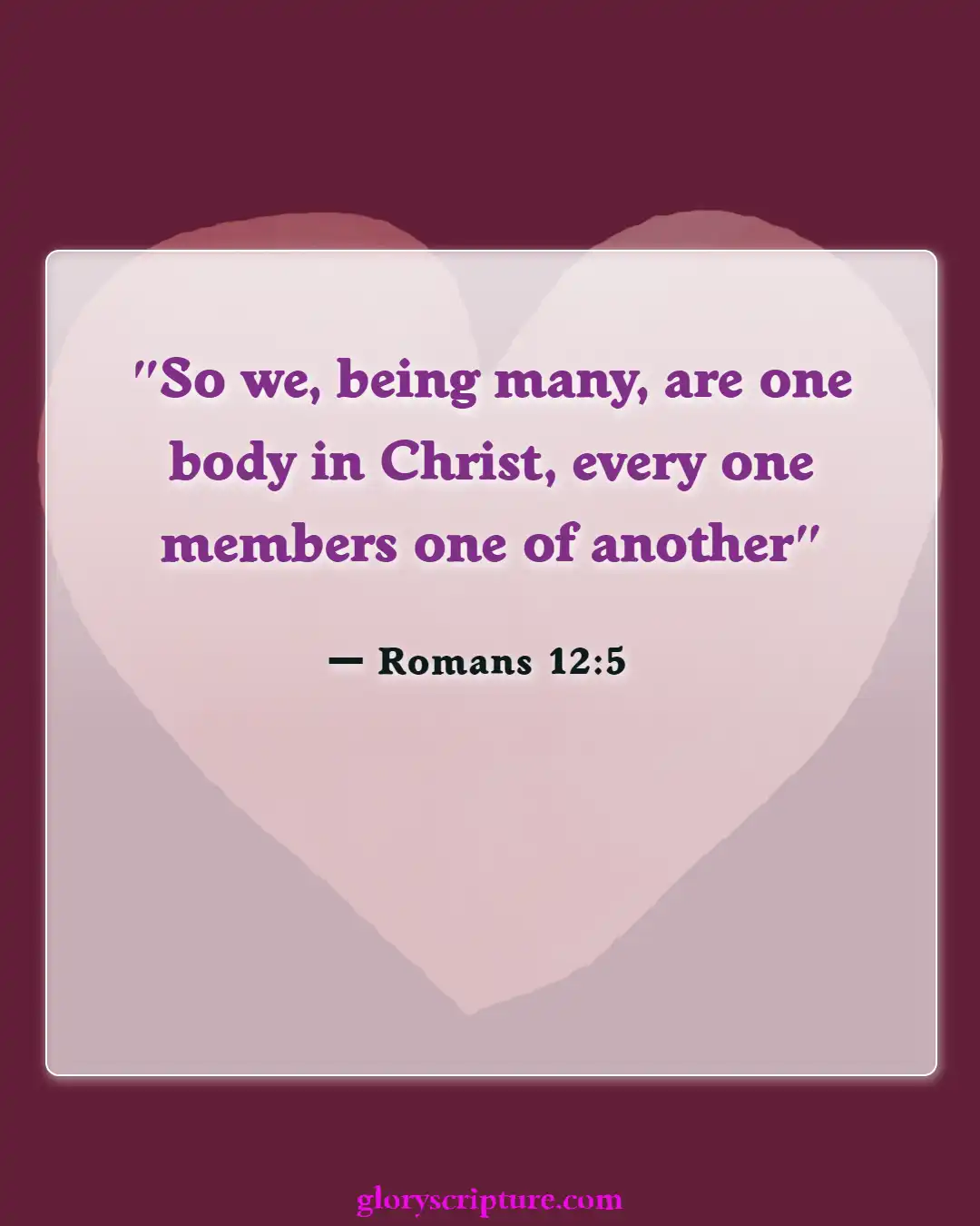 Bible Verses About Body Of Christ (Romans 12:5)