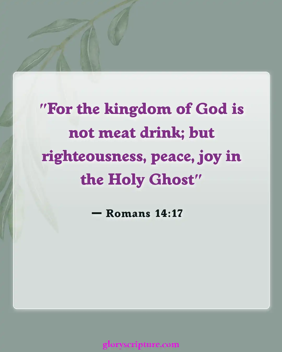 Bible verses About Effects Of Sin (Romans 14:17)