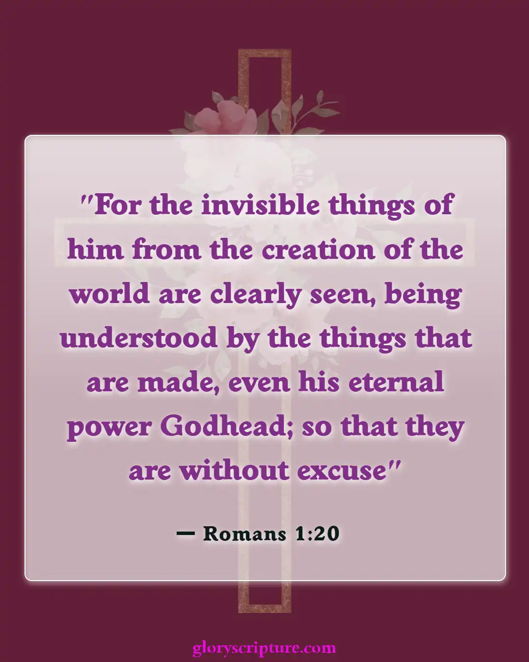 Bible verses About Defending Our Faith (Romans 1:20)