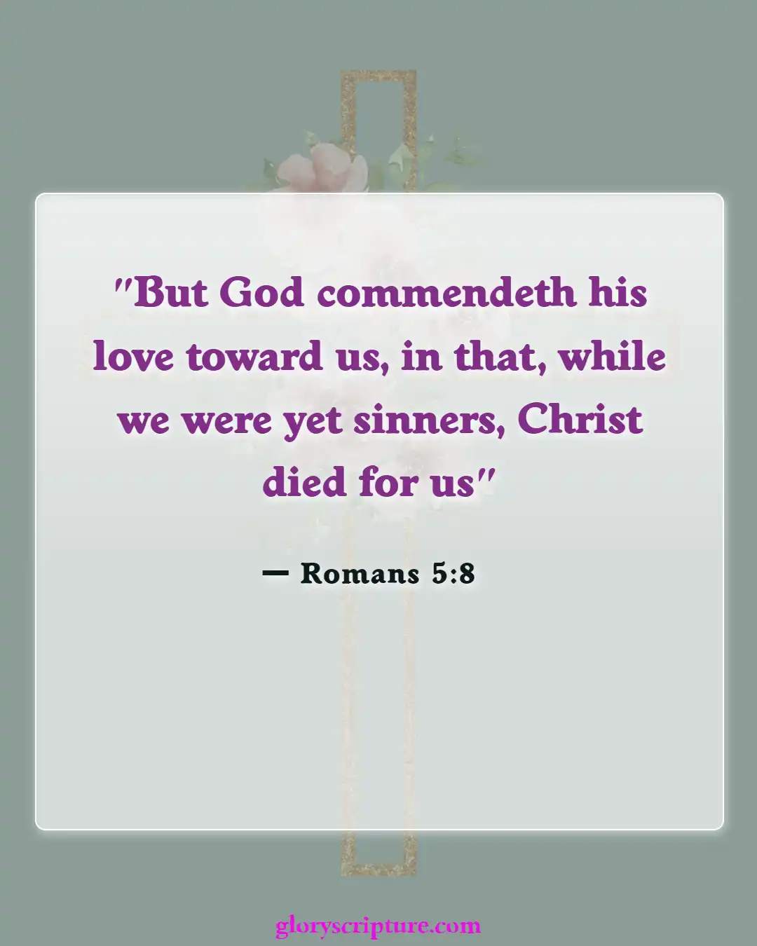 Bible Verses About Relationship With God (Romans 5:8)
