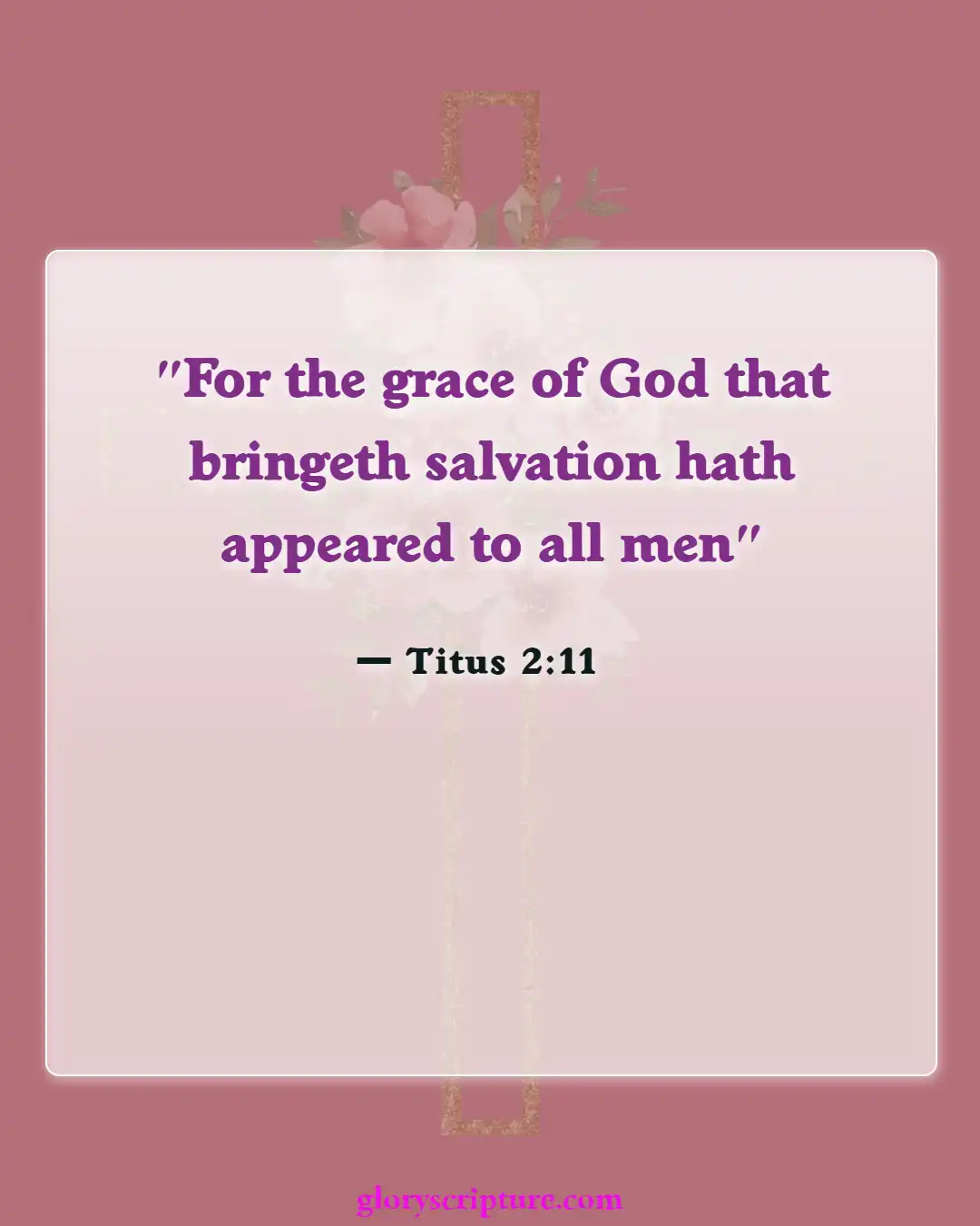 Bible verses About Enter The Kingdom Of God (Titus 2:11)